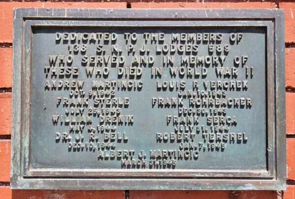 138 S.N.P.J. LODGES 589 WORLD WAR II MEMORIAL PLAQUE