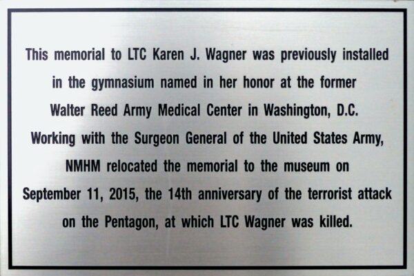 MEMORIAL TO LTC KAREN J. WAGNER MEMORIAL PLAQUE