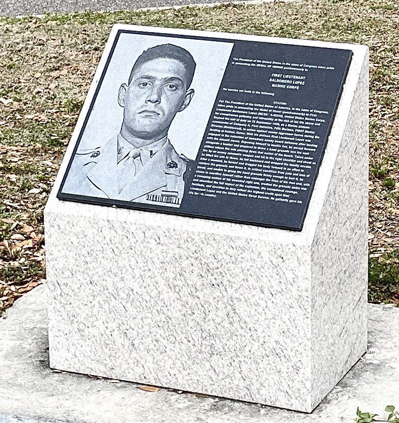 FIRST LIEUTENANT BALDOMERO LOPEZ MEDAL OF HONOR MEMORIAL PLAQUE