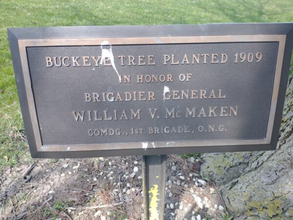 BUCKEYE TREE PLANTED 1909 BRIGADIER GENERAL WILLIAM V. MCMAKEN MEMORIAL PLAQUE