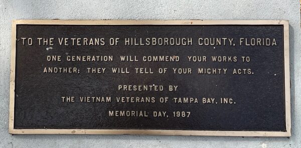TO THE VETERANS OF HILLSBOROUGH COUNTY, FLORIDA MEMORIAL PLAQUE