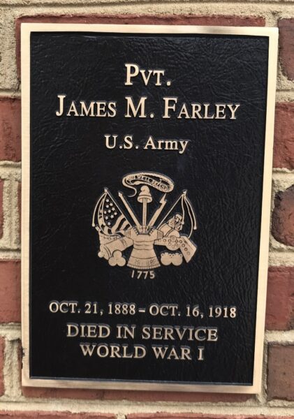 PVT. JAMES M. FARLEY WAR MEMORIAL PLAQUE