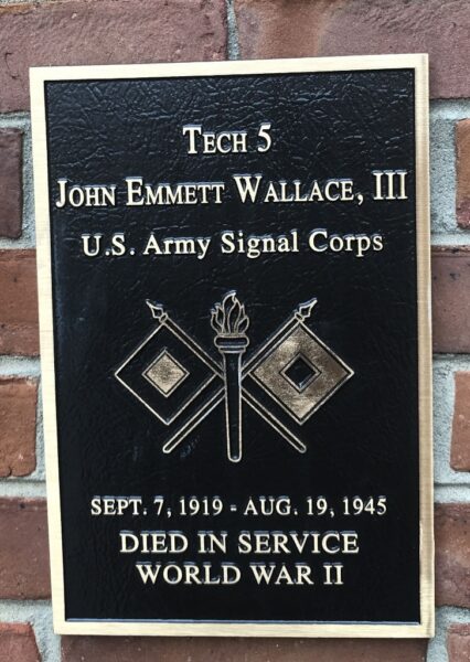 TECH 5 JOHN EMMETT WALLACE, III WAR MEMORIAL PLAQUE