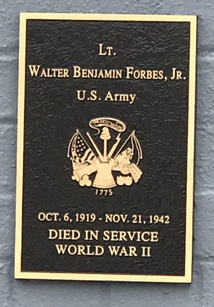LT. WALTER BENJAMIN FORBES, JR. WAR MEMORIAL PLAQUE