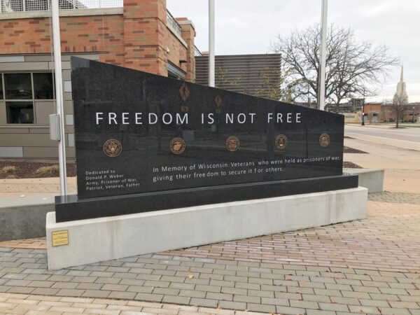FREEDOM IS NOT FREE WISCONSIN VETERANS MEMORIAL