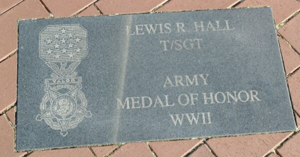 LEWIS R. HALL T/SGT ARMY MEDAL OF HONOR WWII MEMORIAL TABLET