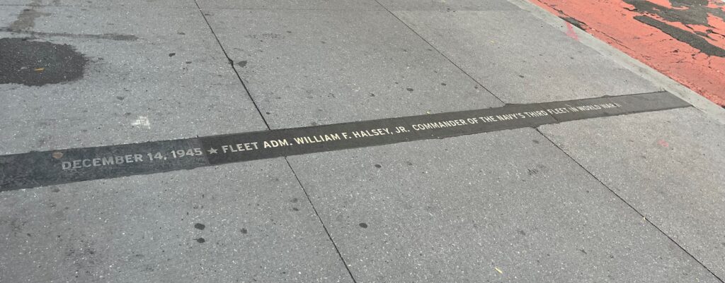 DECEMBER 14, 1945 FLEET ADM. WILLIAM F. HALSEY, JR. SIDEWALK WAR MEMORIAL