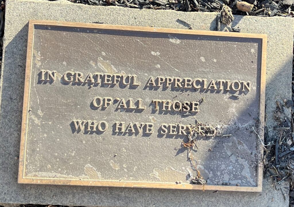 IN GRATEFUL APPRECIATION OF ALL THOSE WHO HAVE SERVED MEMORIAL PLAQUE