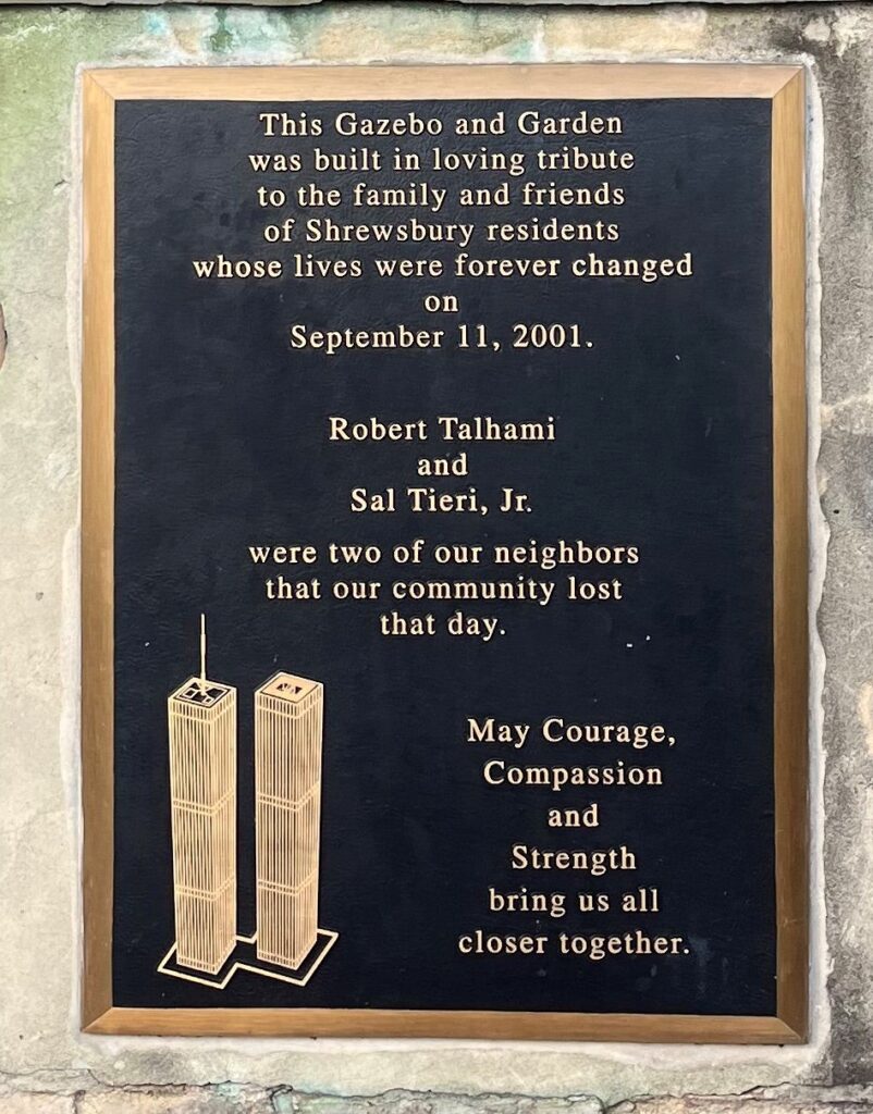 SHREWSBURY SEPTEMBER 11, 2001 MEMORIAL GAZEBO AND GARDEN PLAQUE