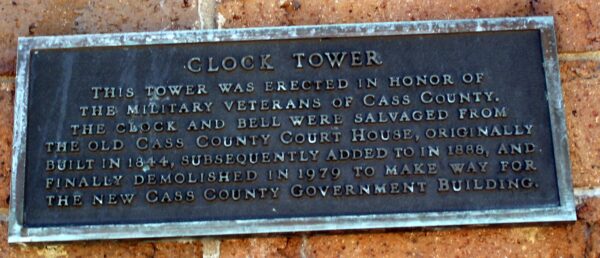 CASS COUNTY WAR VETERANS MEMORIAL CLOCK TOWER PLAQUE A
