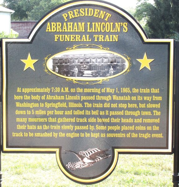 PRESIDENT ABRAHAM LINCOLN’S FUNERAL TRAIN MEMORIAL MARKER