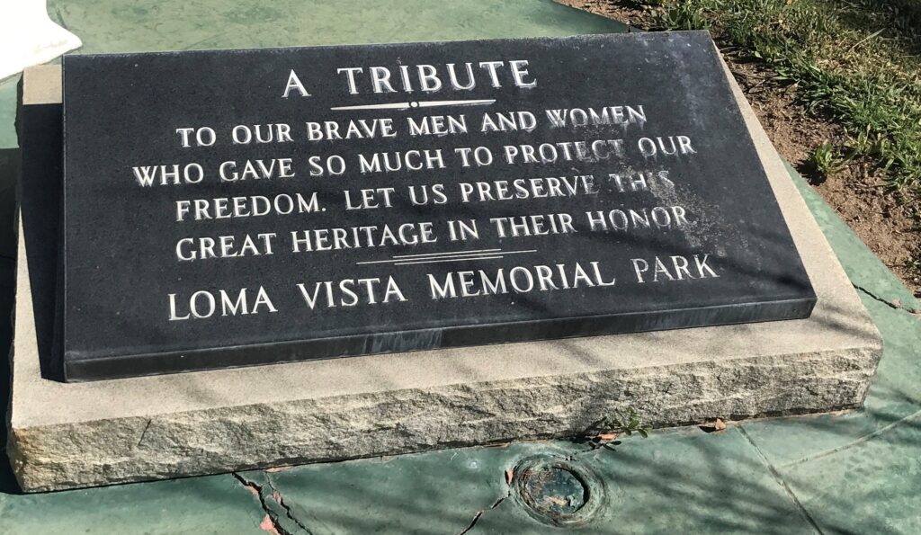 LOMA VISTA MEMORIAL PARK VETERANS MEMORIAL TABLET