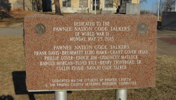 PAWNEE NATION CODE TALKERS OF WORLD WAR II MEMORIAL FRONT