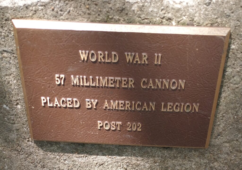AMERICAN LEGION POST 202 WORLD WAR II 57 MILLIMETER CANNON PLAQUE
