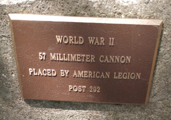 AMERICAN LEGION POST 202 WORLD WAR II 57 MILLIMETER CANNON PLAQUE