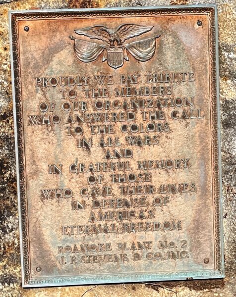 ROANOKE PLANT NO. 2 J.P. STEVENS & CO, INC. VETERANS MEMORIAL PLAQUE