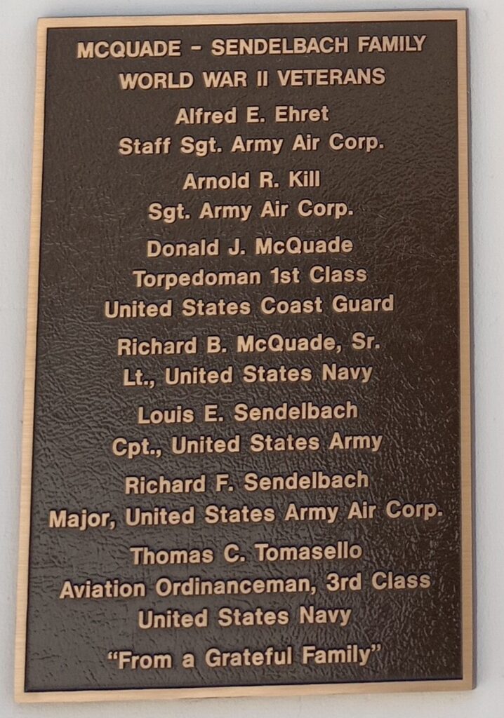 MCQUADE-SENDELBACH FAMILY WORLD WAR II VETERANS MEMORIAL PLAQUE