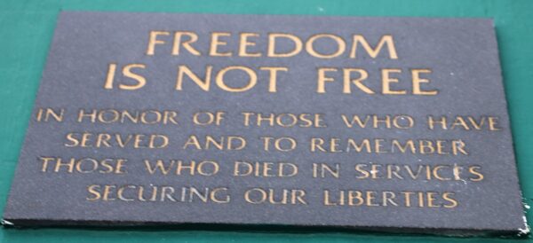 CASSELBERRY FREEDOM IS NOT FREE MEMORIAL PLAQUE
