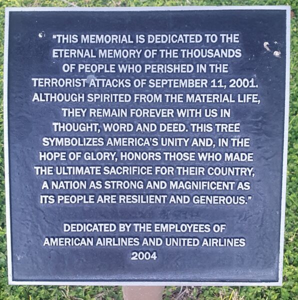 AMERICAN  AIRLINES AND UNITED AIRLINES EMPLOYEES SEPTEMBER 11, 2001 MEMORIAL TREE PLAQUE