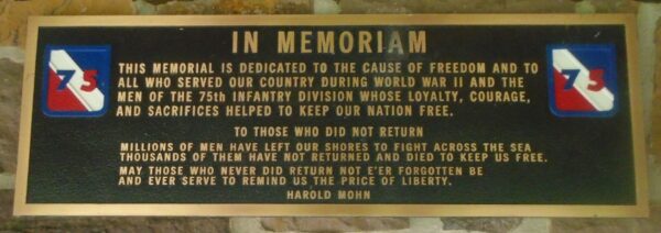 75TH INFANTRY DIVISION WAR MEMORIAL PAVILION PLAQUE A