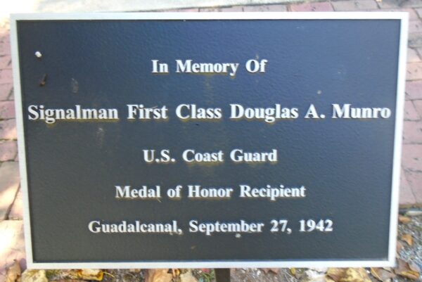 SIGNALMAN FIRST CLASS DOUGLAS A. MUNRO MEDAL OF HONOR MEMORIAL PLAQIE