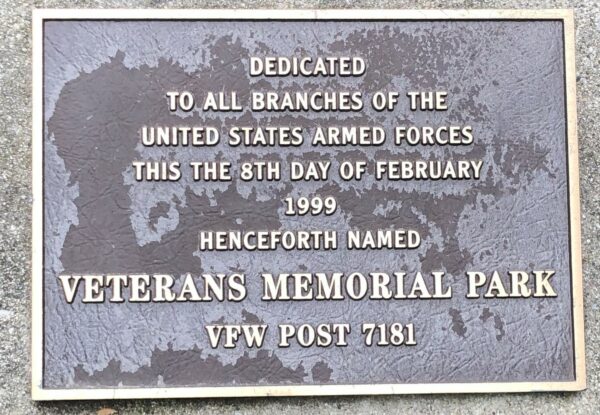 VFW POST 7181 VETERANS MEMORIAL PARK PLAQUE