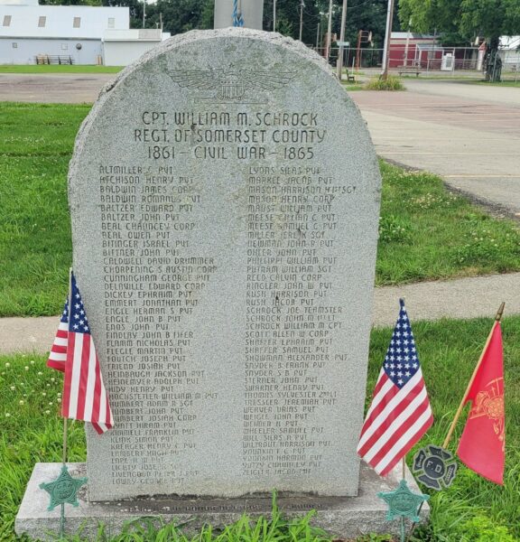 CAPT. WILLIAM M. SCHROCK REGT. OF SOMERSET COUNTY MEMORIAL