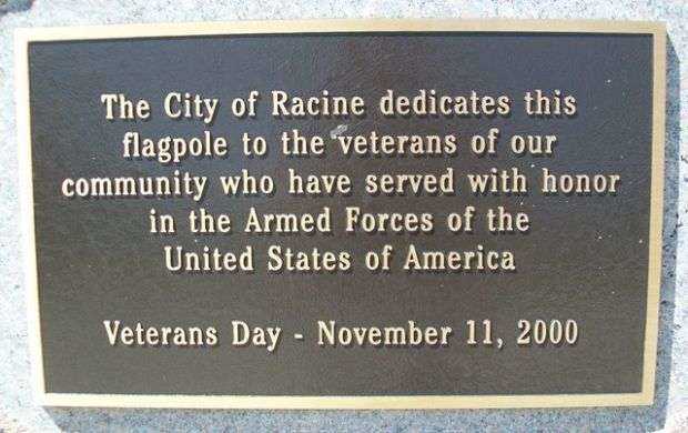 RACINE VETERANS MEMORIAL FLAGPOLE PLAQUE