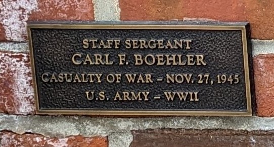 STAFF SERGEANT CARL F. BOEHLER WAR MEMORIAL PLAQUE