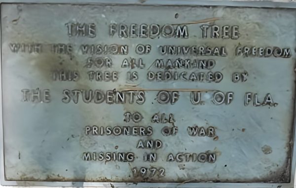 THE FREEDOM TREE STUDENTS OF U OF FLA. POW MIA MEMORIAL PLAQUE