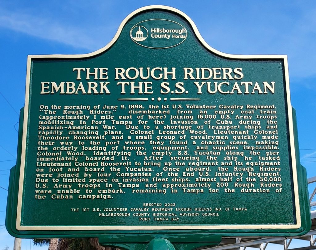 THE ROUGH RIDERS EMBARK THE S.S. YUCATAN MEMORIAL MARKER