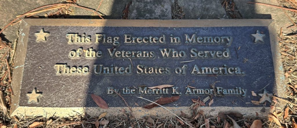 MERRITT K. ARMOR FAMILY VETERANS MEMORIAL FLAGPOLE PLAQUE