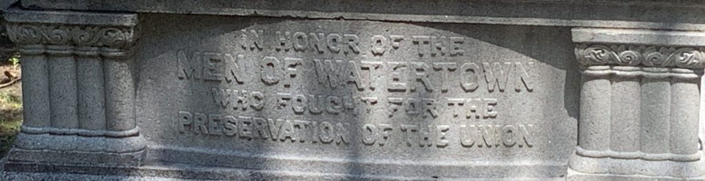 IN HONOR OF THE MEN OF WATERTOWN CIVIL WAR MEMORIAL STONE