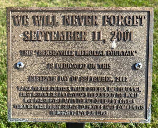 “BENSENVILLE MEMORIAL FOUNTAIN” SEPTEMBER 11, 2001 MEMORIAL PLAQUE
