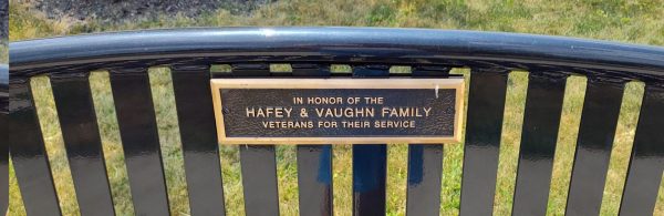HAFEY & VAUGH FAMILY VETERANS MEMORIAL BENCH PLAQUE