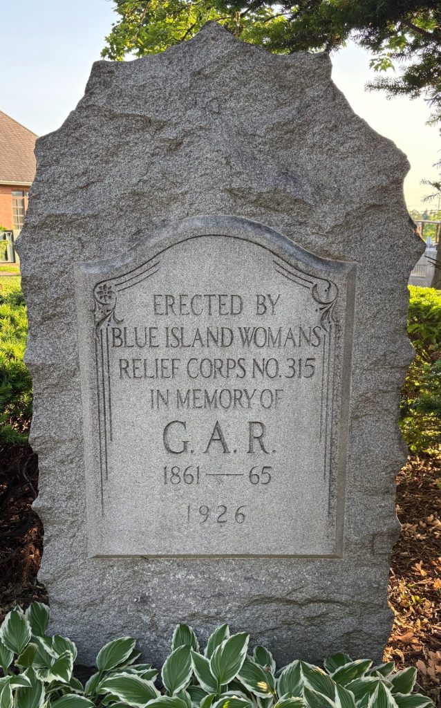 BLUE ISLAND WOMAN’S RELIEF CORPS NO. 315 G.A.R. MEMORIAL