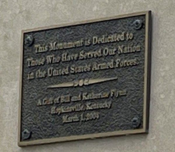 DEDICATED TO THOSE WHO HAVE SERVED OUR NATION MEMORIAL PLAQUE