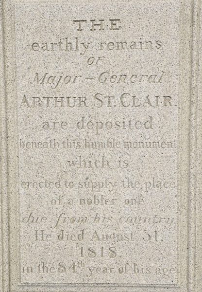 MAJOR-GENERAL ARTHUR ST. CLAIR REVOLUTIONARY WAR STONE A