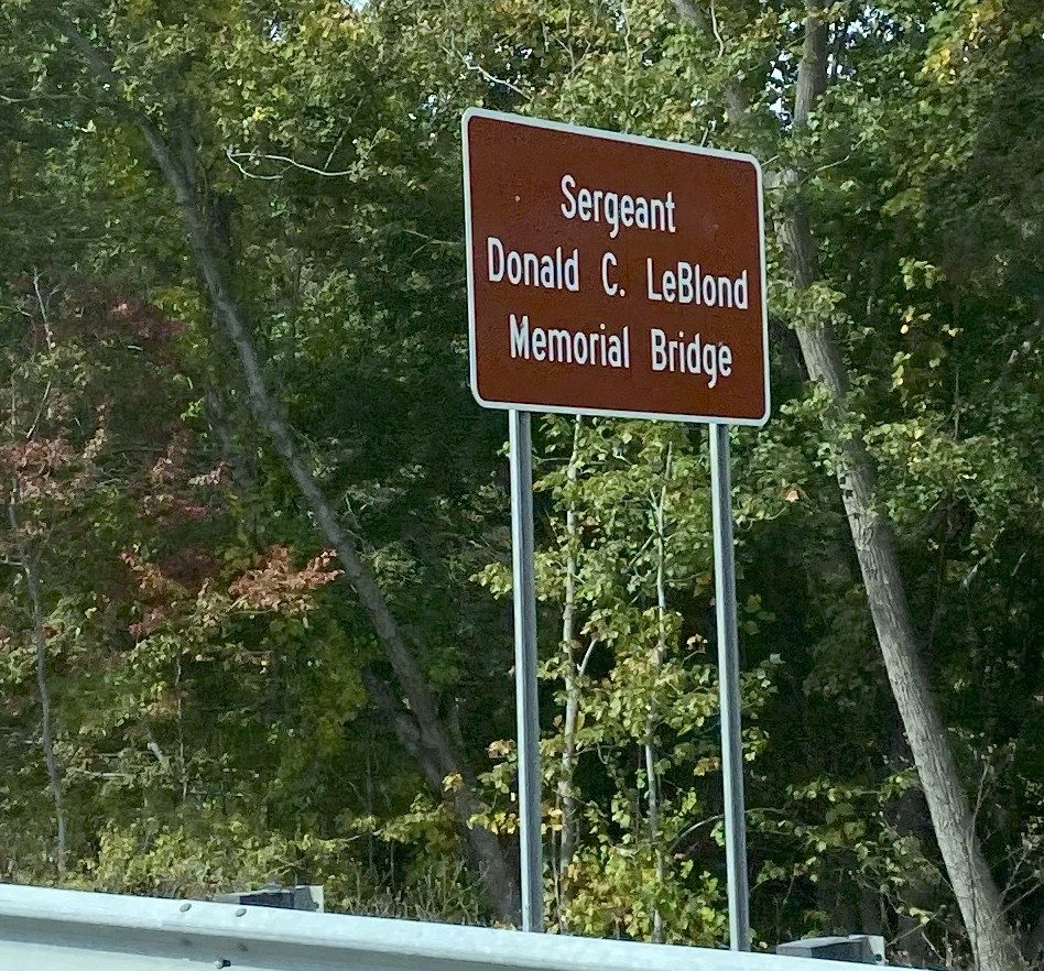 SERGEANT DONALD C. LEBLOND MEMORIAL BRIDGE MARKER