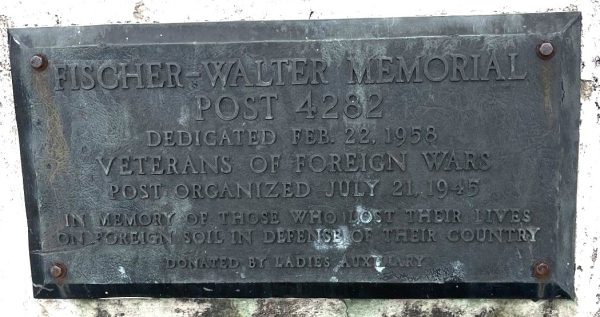FISCHER-WALTER MEMORIAL POST 4282 WAR MEMORIAL FLAGPOLE PLAQUE
