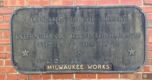 INTERNATIONAL HARVESTER EMPLOYEES WHO GAVE THEIR LIVES IN WORLD WARS I AND II MEMORIAL PLAQUE