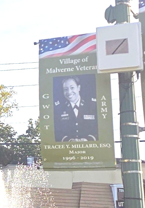 VILLAGE OF MALVERNE VETERANS TRACEE Y. MILLARD, ESQ. MEMORIAL BANNER