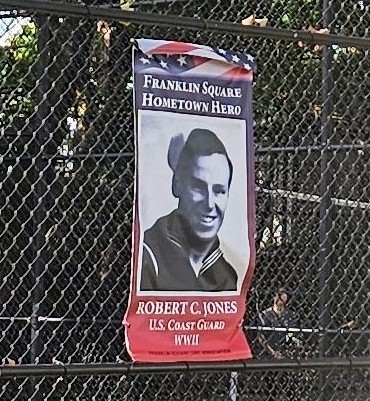FRANKLILN SQUARE HOMETOWN HEROES ROBERT C. JONES MEMORIAL BANNER
