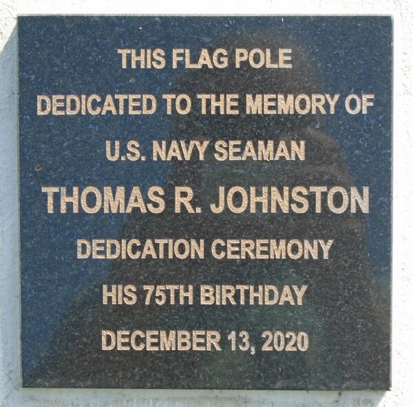 THOMAS R. JOHNSTON FLAG POLE MEMORIAL PLAQUE