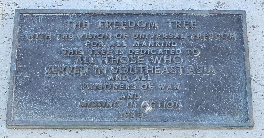 THE FREEDOM TREE ALL WHO SERVED IN SOUTHEAST ASIA WAR MEMORIAL PLAQUE
