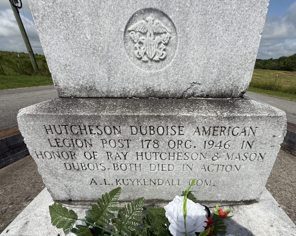 HONOR OF RAY HUTCHESON & MASON DUBOIS BOTH DIED IN ACTION MEMORIAL STONE A