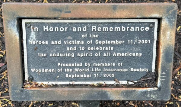 IN HONOR AND REMEMBRANCE OF THE HEROES AND VICTIMS OF SEPTEMBER 11, 2001 MEMORIAL PLAQUE